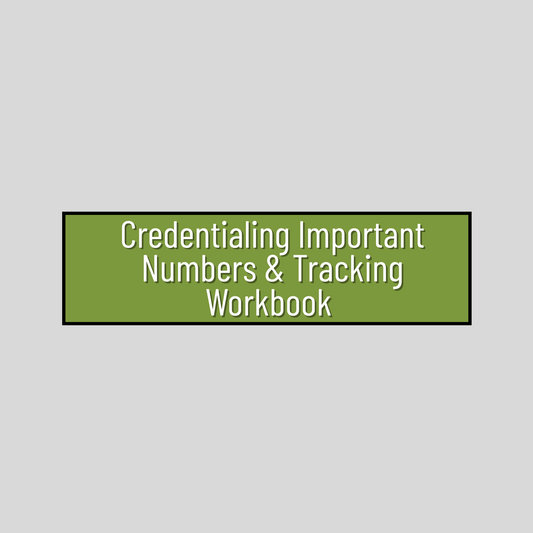 Credentialing Important Numbers & Tracking Workbook