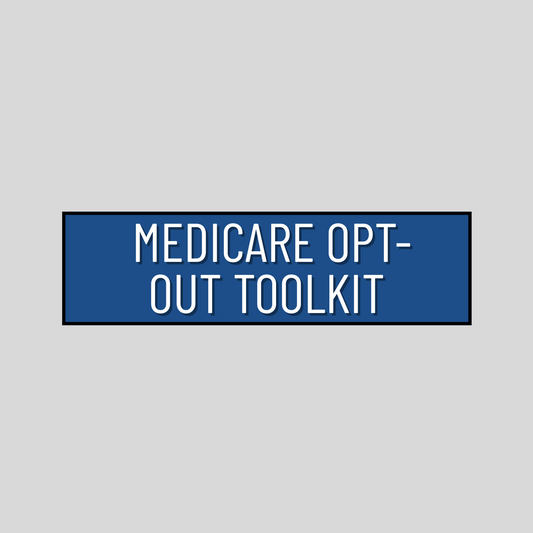 Medicare Opt-Out Toolkit
