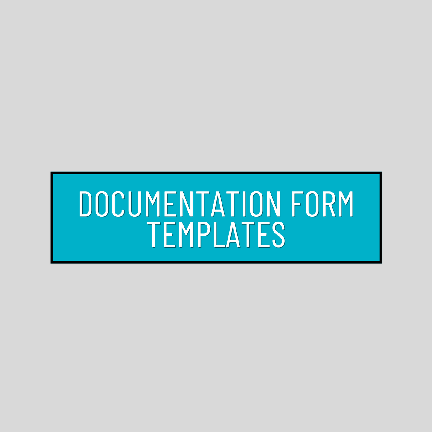 Documentation Form Templates